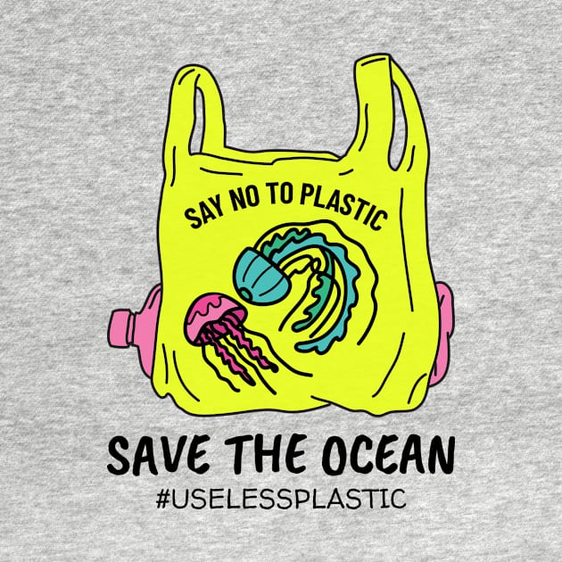 SAVE THE OCEAN - JELLYFISH, save the earth, environment, activist - Light Colors by PorcupineTees